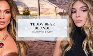 TEDDY BEAR BLONDE: SUMMER TREND ALERT - Oscar Oscar Salons